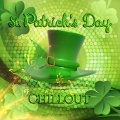 St. Patrick's Day - The Best Chillout of St. Patrick's Day, Favourite Irish Dance, Irish Drinking Songs, Irish Instruments & Electronic Music, Cocktail Party, Dinner Party, Relax & Party Music