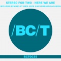 Stereo for Two - Here We Are
