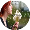 Max Vertigo、SevenEver - My Wish