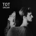 Tot、Dmitrii Bondarev - Dream