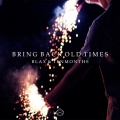 Blax、Tenmonths - Bring Back Old Times