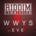 Riddim Commission、Eve - WWYS (Why Would You Stop)(Billy Kenny Remix)(Explicit)(Remix)