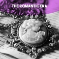 The Romantic Era