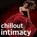 Chillout Intimacy - Lounge Sexual Healing Music & Erotic Tracks for Sex