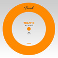 Traffic - My World (Original Mix)