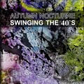 Autumn Nocturne. Swinging the 40th