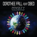 Obed、Dorothée Fall - Pensez Y 'Pour tous les enfants du monde' (Radio Edit)