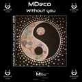 MDeco - Without You