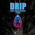¥oung Prince、G-Man - Drip (Explicit)