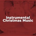 Instrumental Christmas Music (Glockenspiel, Piano, Panflute, Harp and Guitar Music)