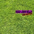 Hugo - John Kelly Was Better