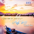 Thanh Hoa、Trọng Tấn - Gui Em o Cuoi Song Hong