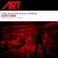 K-Complex、Carl Nicholson - Outta Here (Nicholson & ReDrive Remix)