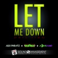 Alex Phratz、Lady Rustika、Adriano - Let Me Down (Radio Edit)