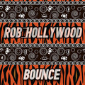 Rob Hollywood - Bounce