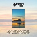 Sandra Kanivets - With Music in My Heart