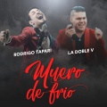 La Doble V、Rodrigo Tapari - Muero de frio