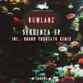 Rowlanz - Sequenza (Bruno Pronsato Remix)