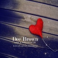Dee Brown、Dee Brown (UK) - Be Your Wish