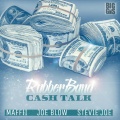 Maffii、Joe Blow、Stevie Joe - Rubberband Cash Talk