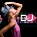 DJ Cover This - Bottoms Up