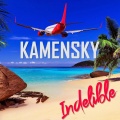 Kamensky - Indelible