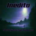 Inedito - Me Dejaste Sin Tu Amor