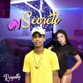 Royalty - Un Secreto (Explicit)