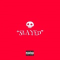 Drvco、King Cease - Slayed (Explicit)