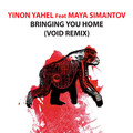 Yinon Yahel、Maya Simantov - Bringing You Home (VOID Remix)