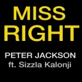 Peter Jackson、Sizzla Kolanji - Miss Right (Judgment Yard Mix)