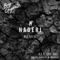 Big Gigantic、Naderi、ROZES、Logic - All of Me (Naderi )(Remix)