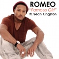 Sean Kingston、Romeo - Famous Girl