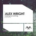 Alex Wright - Missing Something (Extended Mix)(Extended Version)