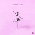 Johnny Third - Only I Could