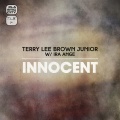 Ira Ange、Terry Lee Brown Junior - Innocent