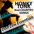 HONKY TONK And COUNTRY SONGS (Don Law Essentials 1956-1962)