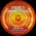 Dynamic、Dynamic & Command Strange、Command Strange - A Girl Like You