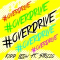 Kidd Leow、Strizzo - #OverDrive