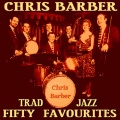 Monty Sunshine、chris barber - Bill Bailey Won't You Please Come Home