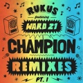 Rukus、Chopstick Dubplate、Ward 21 - Champion (Chopstick Dubplate Remix)
