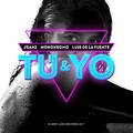 JSanz、Luis De La Fuente、Monokromo - Tú & Yo (Radio Edit)