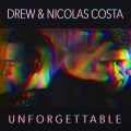 Nicolas Costa、Drew - Unforgettable