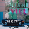 El Meloudiaa、Papi Swisher、Mr.Tac - Miami Vice