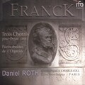 César Franck: Le testament musical (Grandes Orgues Aristide Cavaillé-Coll de Saint-Sulpice, Paris)