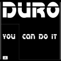 Duro - You Can Do It (Club Mix|Explicit)