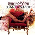 La Madrina、Busilacchi、Burani - La Bulla (Extended Mix)