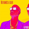 Aleph - No Vamos a Caer (Explicit)