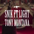 Snik、Light - Tony Montana