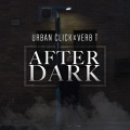 Verb T、Urban Click - After Dark